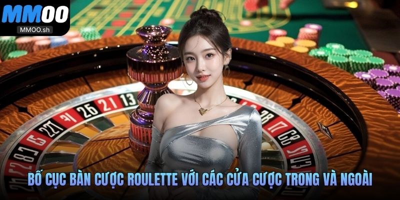 Bố cục bàn cược Roulette với các cửa cược trong và ngoài