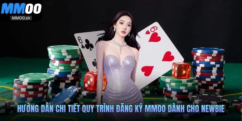 Hướng dẫn chi tiết quy trình đăng ký MMOO dành cho newbie
