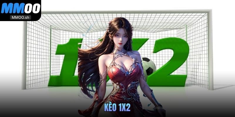 kèo 1x2