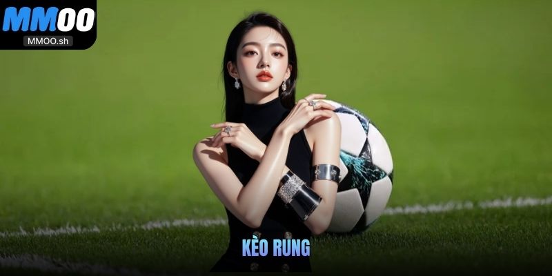 kèo rung