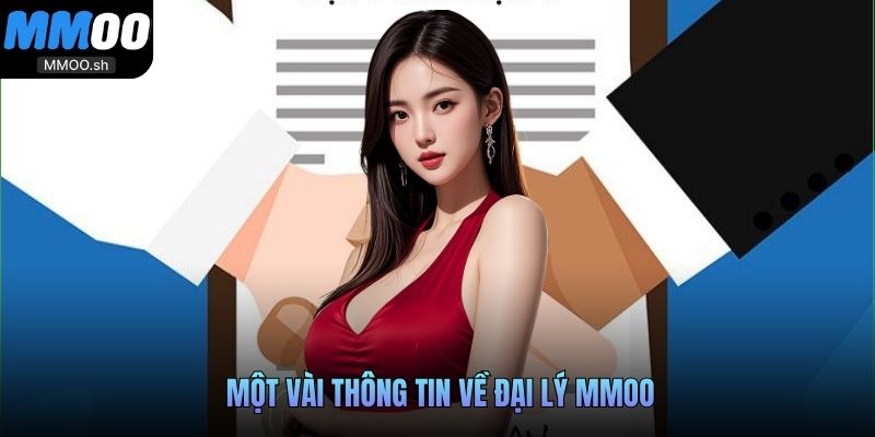 Một vài thông tin về đại lý MMOO