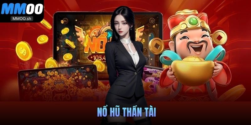 nổ hũ thần tài