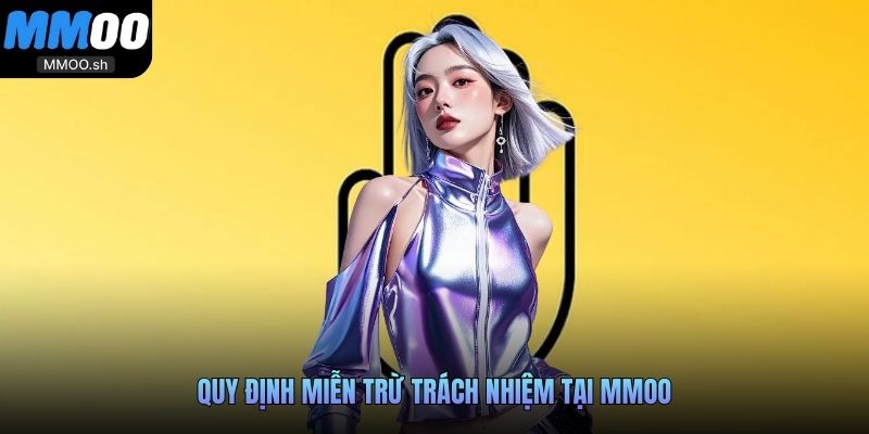 Quy định miễn trừ trách nhiệm tại MMOO