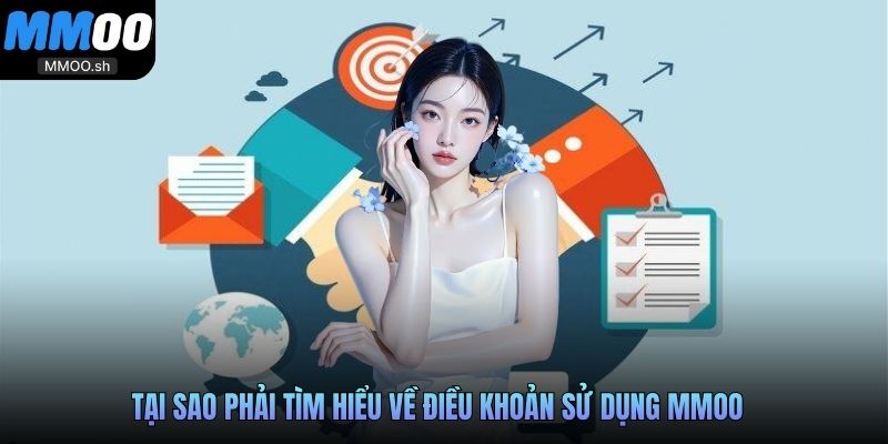 Tại sao phải tìm hiểu về điều khoản sử dụng MMOO