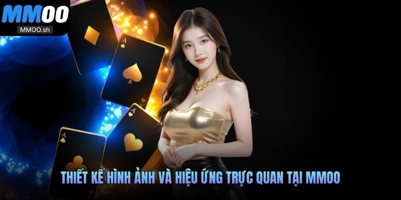 Thiết kế hình ảnh và hiệu ứng trực quan tại MMOO