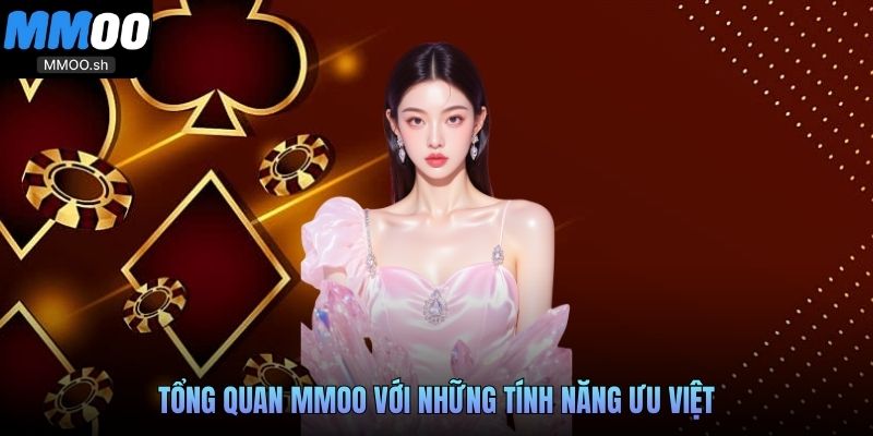 Tổng quan MMOO với những tính năng ưu việt